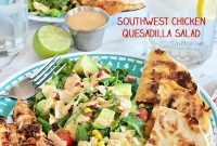 Southwest Chicken Quesadilla Salad Recipe with Cilantro Lime Dressing