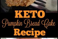 Keto Pumpkin Bread Cake: Moist Low-Carb Autumn Loaf