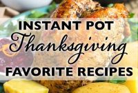 Thanksgiving Recipes for Instant Pot: Fast Holiday Favorites