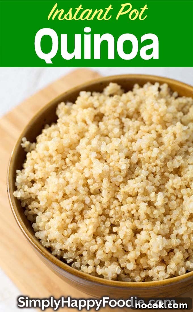 Instant Pot Quinoa: Perfect Fluffy Quinoa in 12 Minutes 6 Easy Instant Pot Quinoa in a wooden bowl with title and Simply Happy Foodie.com logo